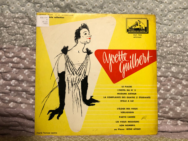 Yvette Guilbert - Le Fiacre; L'Hôtel Du N° 3; Madame Arthur; La Complainte Des Quatre Z'Etudiants; D'Elle A Lui; L'éloge Des Vieux; Verligodin; Partie Carrée; Les Vieux Messieurs; Son Nombril / La Voix De Son Maître LP / FKLP 7003