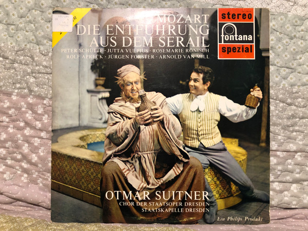 Mozart: Die Entführung Aus Dem Serail - Peter Schütte, Jutta Vulpius, Rosemarie Rönisch, Rolf Apreck, Jürgen Förster, Arnold van Mill / Otmar Suitner, Chor der Staatsoper Dresden / Fontana Special / Fontana 2x LP Stereo / 700 194/195