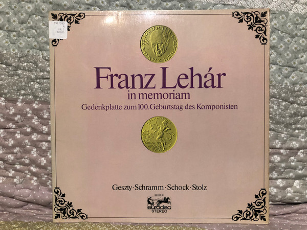 Franz Lehár – In memoriam / Gedenkplatte zum 100. Geburtstag des Komponisten / Geszty; Schramm; Schock; Stolz / Eurodisc LP Stereo / 80 205 IE