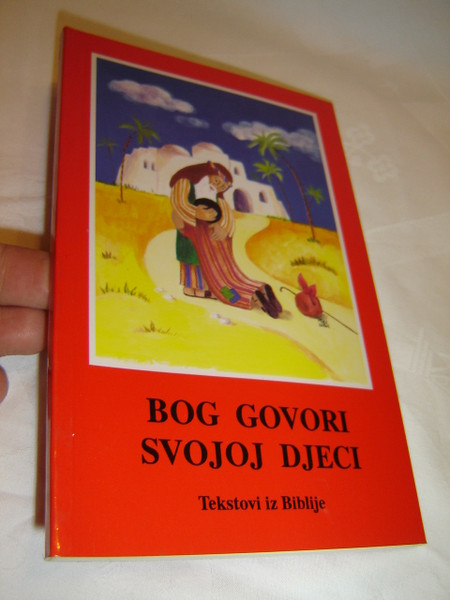 Croatian Bible for Children - God Speaks to His Children / Bog Govori Svojoj Djeci - Tekstovi iz Biblije