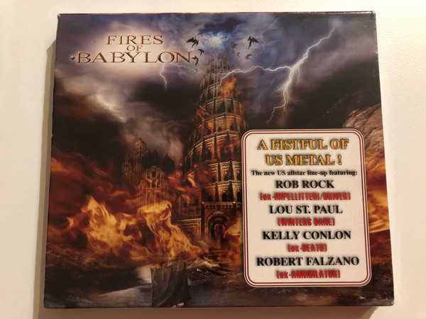 Fires Of Babylon – Fires Of Babylon / A Fistful Of Us Metal! / The New US Allstar line-up featuring: Rob Rock (ex-Impellitteri/Driver), Lou St. Paul (Winters Bane), Kelly Conlon / Metal Heaven Audio CD 2008 / METAL HEAVEN 00052