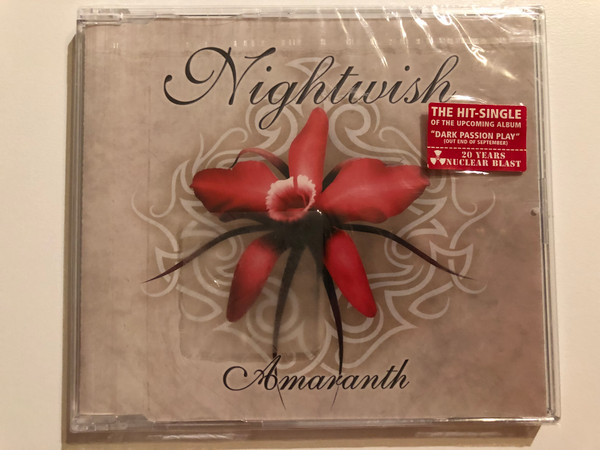 Nightwish – Amaranth / The Hit-Single Of The Upcoming Album ''Dark Passion Play'' (Out End Of September) / 20 Years Nuclear Blast / Nuclear Blast Audio CD 2007 / 27361 19262