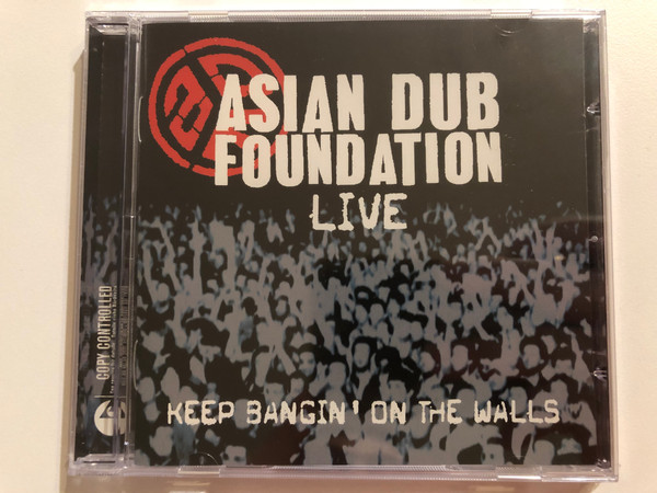 Asian Dub Foundation: Live – Keep Bangin' On The Walls / EMI Audio CD 2003 / 724359434421