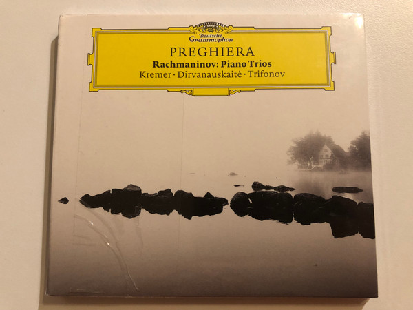 Preghiera - Rachmaninov: Piano Trios - Kremer, Dirvanauskaitė, Trifonov / Deutsche Grammophon Audio CD 2017 / 479 6979