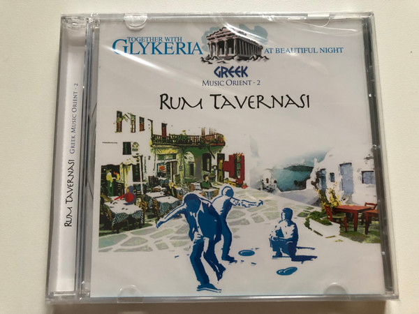 Greek Music Orient 2 - Rum Tavernasi / Together With Glykeria At Beautiful Night / OSM Müzik Audio CD 2005 / 8694986006143