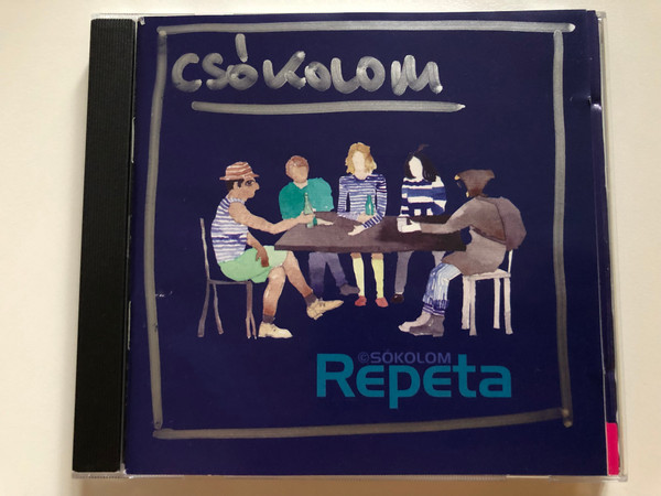Csókolom – Repeta / Audio CD 2006 / CSKLM 003
