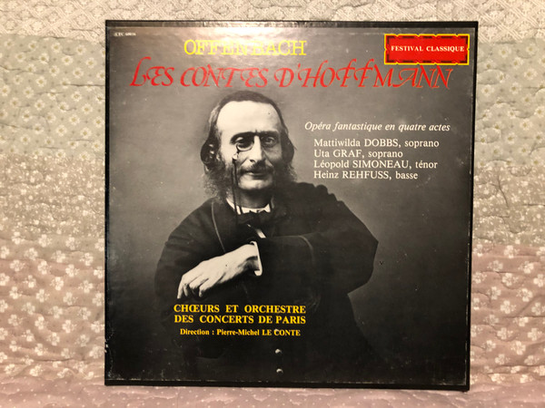 Offenbach: Les Contes D'Hoffmann - Opera fantastique en quatre actes / Mattiwilda Dobbs (soprano), Uta Graf (soprano), Leopold Simoneau (tenor), Heinz Rehfuss (basse) / Festival Classique 2x LP 1965 / CFC 60016 