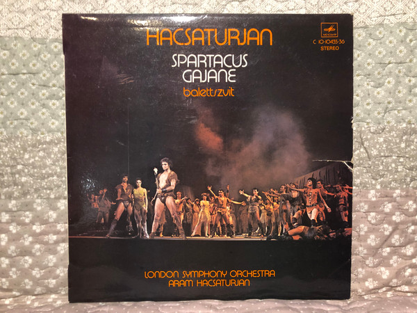 Hacsaturjan - Spartacus Gajane (balletszvit) / London Symphony Orchestra, Aram Hacsaturjan / Мелодия LP Stereo / С 10-10435-36