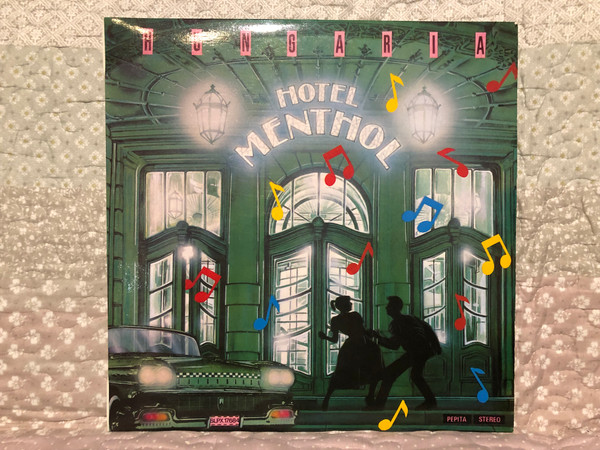 Hungaria – Hotel Menthol / Pepita LP Stereo 1981 / SLPX 17684