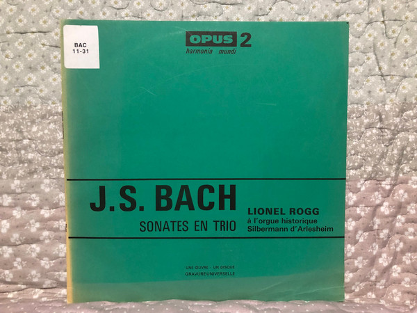 J. S. Bach - Sonates En Trio - Lionel Rogg a l'orgue historique Silbermann d'Arlesheim / Harmonia Mundi - Opus 2