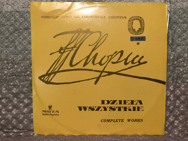 F. Chopin – Dzieła Wszystkie, Complete Works / Towarzystwo im. Friderika Chopina / Polskie Nagrania Muza LP Stereo / XL 0080