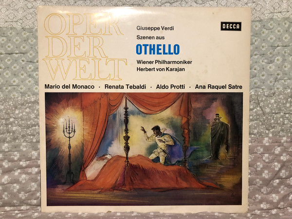 Giuseppe Verdi – Szenen aus Othello / Wiener Philharmoniker, Herbert von Karajan / Mario del Monaco, Renata Tebaldi, Aldo Protti, Ana Raquel Satre / Decca LP Stereo / SXL 20 523-B