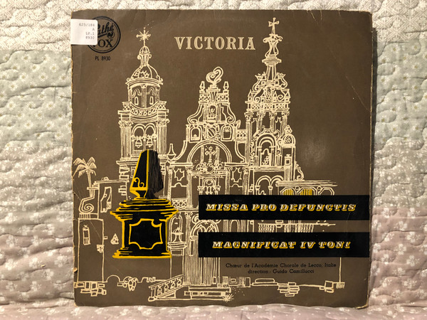 Victoria - Missa Pro Defunctis; Magnificat In IV Tones / Choeur de l'Academie Chorale de Lecoo, Italie; Direction: Guido Camillucci / VOX LP 1954 / PL 8930