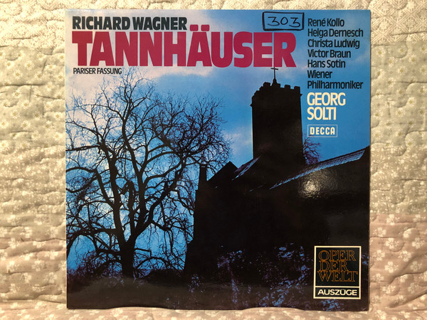 Richard Wagner: Tannhäuser (Pariser Fassung) / René Kollo, Helga Dernesch, Christa Ludwig, Victor Braun, Hans Sotin, Wiener Philharmoniker / Oper Der Welt / Decca 1971 Stereo / 6.41850 AN