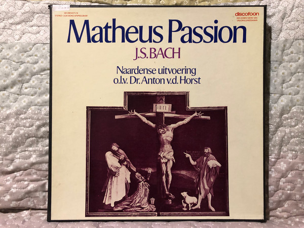 Matheus Passion - J. S. Bach - Naardense Uitvoering, o. l. v. Dr. Anthon V. D. Horst / Discofoon 4x LP, Box Set, Stereo, Mono / NR 29504071/74 