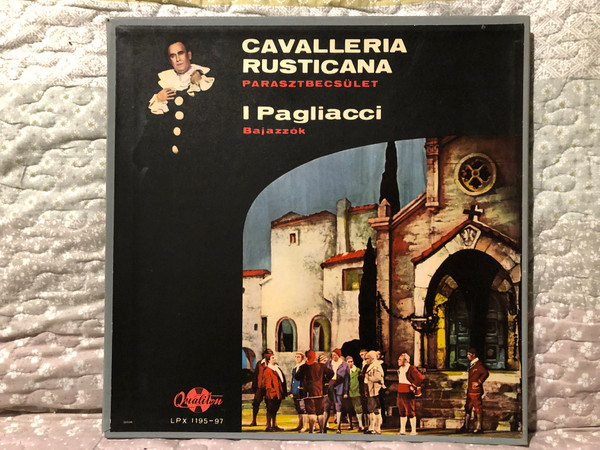 Cavalleria Rusticana - Parasztbecsület; I Pagliacci - Bajazzok / Qualiton 3x LP, Box Set / LPX 1195-97