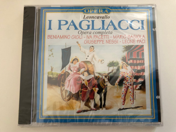 Leoncavallo: I Pagliacci (Opera Completa) - Beniamino Gigli, Iva Pacetti, Mario Basiola, Giuseppe Nessi, Leone Paci / Opera Audio CD 1998 / CD 54534