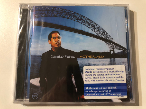 Danilo Perez – Motherland / Composer/arranger/pianist: Danilo Peret / Verve Records Audio CD 2000 / 543 904-2