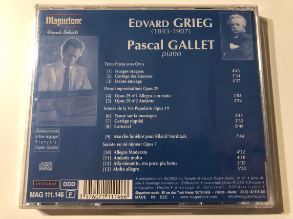 Edvard Grieg - Sonate; Improvisations; Pieces Sans Opus; Marche Funèbre; Scènes De La Vie Populaire - Pascal Gallet (piano) / French Soloists / Maguelone Audio CD 2002 / MAG 111.146