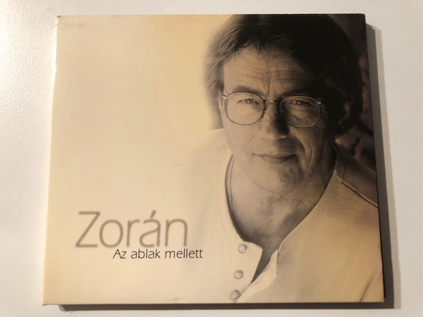 Zorán – Az Ablak Mellett / Universal Music Audio CD 1999 / 543 247-2