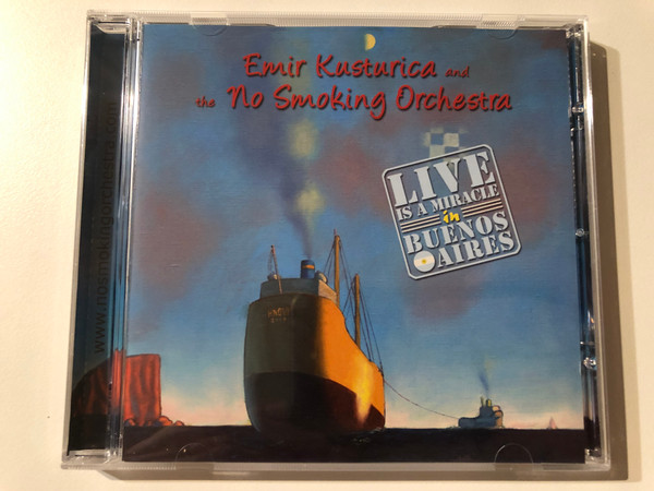 Emir Kusturica and The No Smoking Orchestra – Live Is A Miracle In Buenos Aires ‎/ Warner Audio CD 2005 / 2564 62 572 2