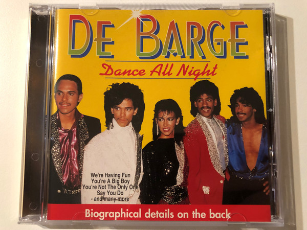 De Barge - Dance All Night / Biographical details on the back / We're Having Fun, You're A Big Boy, You're Not The Only One, Say You Do, and many more / Success Audio CD 1997 / 16197CD