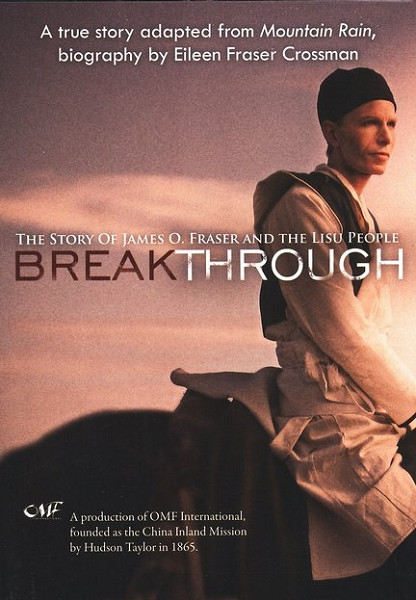 Breakthrough: The Story of James O. Fraser and the Lisu People DVD (2008) / Missionary Inspirational Docudrama