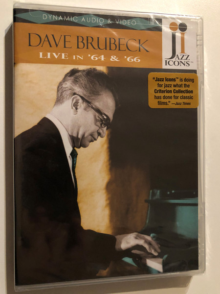 Jazz Icons: Dave Brubeck Live in '64 & '66 / Dynamic Audio and Video / Reelin in the Years Production / Naxos / IAE Campaign for Jazz / 2007 DVD (747313900558)