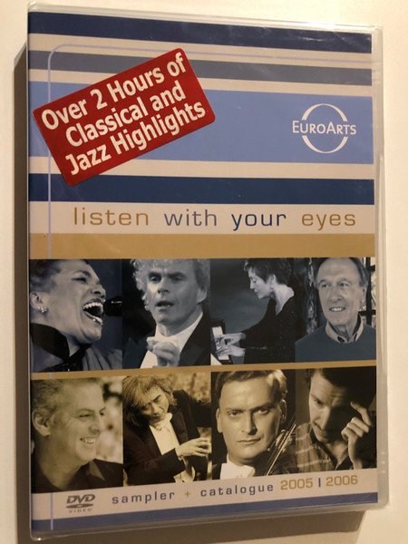 Listen with Your Eyes: Sampler and Catalogue 2005-2006 / Claudio Abbado, Ennio Morricone, Riccardo Chailly, Herbert Von Karajan, Danil Simkin / EuroArts / Over 2 hours of Classical and Jazz Highlights / 2006 DVD (880242200587)