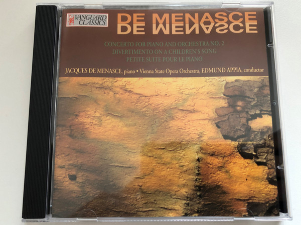 Concerto for piano and orchestra No. 2; Divertimento On A Children's Song; Petite suite pour le piano - Jacques de Menasce (piano), Vienna State Opera Orchestra, Edmond Appia (conductor) / Vanguard Audio CD 1994 / 08 9196 71