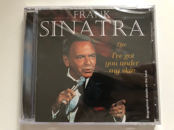 Frank Sinatra – (Live) I've Got You Under My Skin / Biographical details on the back / Success Audio CD / 16283CD