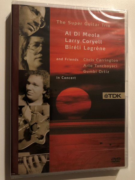 Super Guitar Trio & Friends in Concert / Larry Coryell (Actor), Al Di Meola (Actor), Bireli Lagrene (Actor) / 2005 DVD (824121001315)