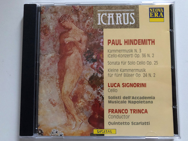 Paul Hindemith - Kammermusik N.3 (Cello-Konzert) Op.36 N.2; Sonata Für Solo Cello Op.25; Kleine Kammermusik fur funf Blaser Op. 24 N. 2 / Luca Signorini (cello) / NUOVA ERA Audio CD 1992 / 7075