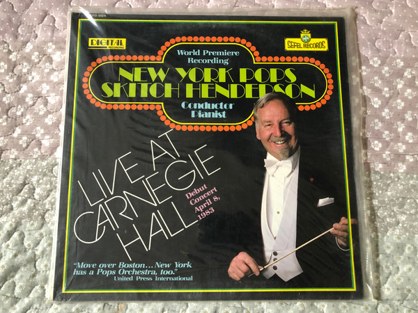 New York Pops, Skitch Henderson (conductor, pianist) – Live At Carnegie Hall, Debut Concert April 8, 1983 / Sefel Records LP 1983 / SEFD 5026