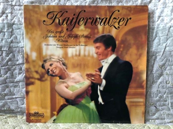 Kaiserwalzer (Das Große Johann Und Joseph Strauß Album) - Orchester Der Wiener Staatsoper in der Volksoper, Dirigent Josef Drexler / Intercord 2x LP, Stereo / 28 751-6 Z/1-2 (28 751-6 Z/1-2)