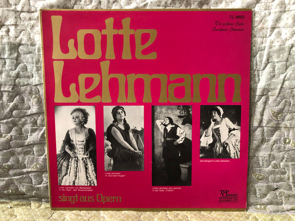 Lotte Lehmann – Singt Aus Opern / Die Goldene Serie Berühmte Stimmen / Top Classic Historia LP / TC 9052