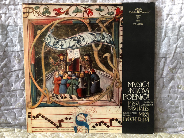 Musica Antiqua Polonica - Marcin Leopolita, Bartłomiej Pękiel: Missa Paschalis, Missa Pulcherrima / Polskie Nagrania Muza LP / XL 0188