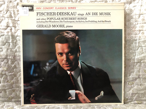 Fischer-Dieskau sings An Die Musik and other popular Schubert Songs including Der Wanderer, Die Taubenpost, AnSylvia, Im Frühling, Auf Der Bruck - Gerald Moore (piano) / HMV Concert Classics / His Master's Voice LP / XLP 30095