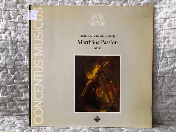 Johann Sebastian Bach - Matthäus-Passion: Arias - Concentus Musicus / Das Alte Werk / Telefunken LP Stereo 1973 / SAWT 9588-B