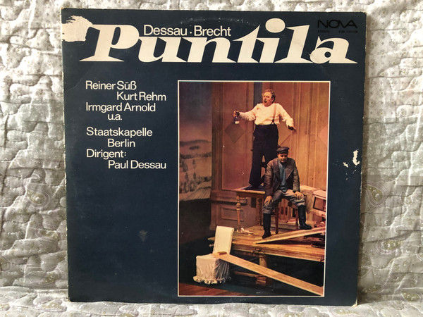 Dessau, Brecht - Puntila / Reiner Süß, Kurt Rehm, Irmgard Arnold u. a., Staatskapelle Berlin, Dirigent: Paul Dessau / NOVA 2x LP, Stereo / 8 85 127-128