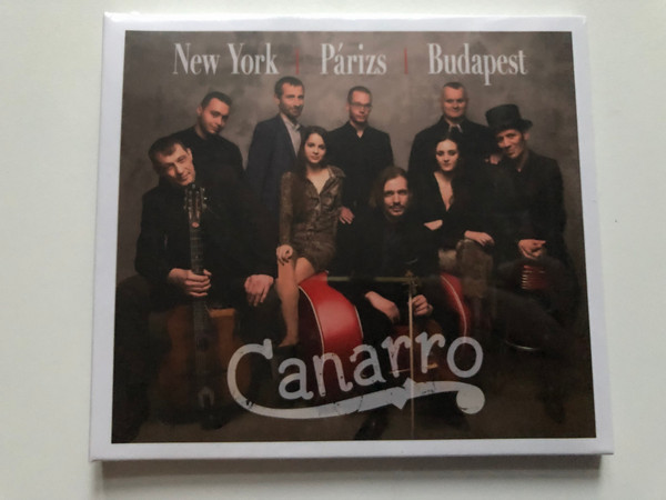 New York; Parizs; Budapest - Canarro / Fonó Budai Zeneház Audio CD 2022 / FA 489-2