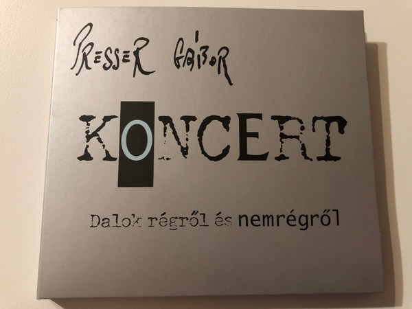 Presser Gábor – Koncert - Dalok regrol es nemregrol / Sony BMG Music Entertainment Audio CD 2003 / 82876 587602