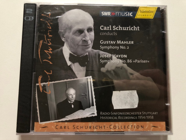 Carl Schuricht conducts – Gustav Mahler: Symphony No. 2, Josef Haydn: Symphony No. 86 »Pariser« / Radio-Sinfonieorchester Stuttgart, Historical Recordings 1954/1958 / Carl Schuricht Collection / Hänssler Classic 2x Audio CD 2007 / CD 93.139 
