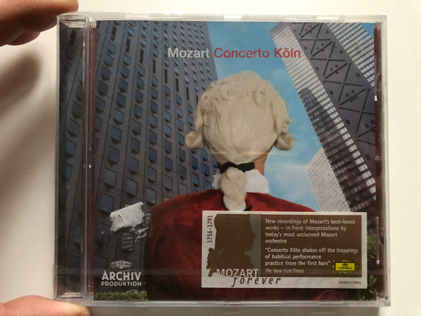 Mozart - Concerto Köln / New recordings of Mozart's best-loved works-in fresh interpretations by today's most acclaimed Mozart orchestra / Archiv Produktion Audio CD 2006 / 00289 477 5800