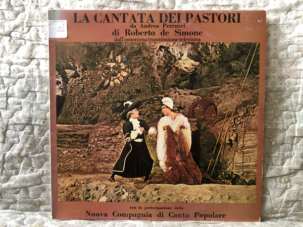 La Cantata Dei Pastori da Andrea Perrucci, di Roberto De Simone dall' omonima trasmissione televisiva - con la partecipazione della Nuova Compagnia di Canto Popolare / EMI LP Stereo / 3C 064-18300
