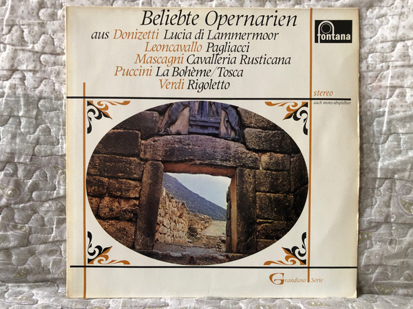 Beliebte Opernarien aus Donizetti: Lucia Di Lammermoor, Leoncavallo: Pagliacci, Mascagni: Cavalleria Rusticana, Puccini: La Boheme/Tosca, Verdi: Rigoletto / Fontana LP Stereo / 894 106 ZKY