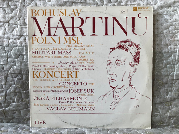 Bohuslav Martinů - Polní Mše = Military Mass; Koncert = Concerto (Live) / Václav Zítek (vocal), Pražský Filharmonický Sbor, Josef Veselka (choirmaster), Josef Suk (violin), Česká Filharmonie / Panton LP Stereo 1979 / 8110 0124