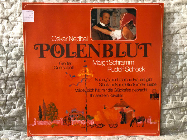 Oskar Nedbal: Polenblut - Margit Schramm, Rudolf Schock / Solang's noch solche Frauen gibt; Glück Im Spiel, Glück In Der Liebe; Mädel, Dich Hat Mir Die Glücksfee Gebracht; Ihr Seid Ein Kavalier / Ariola LP / 206 280-280