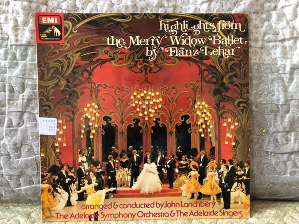 Highlights From The Merry Widow Ballet by Franz Lehár - arranged & conducted by John Lanchbery, The Adelaide Symphony Orchestra & The Adelaide Singers / His Master's Voice LP 1976 Stereo / CSD 3772