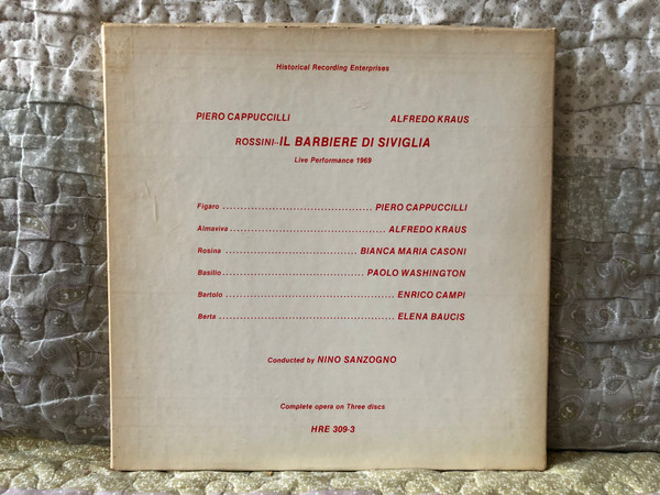 Rossini: Il Barbiere Di Siviglia (Live Performance 1969) - Piero Cappuccilli, Alfredo Kraus / Figaro - Piero Cappuccilli, Almaviva - Alfredo Kraus, Rosina - Bianca Maria Casoni, Basilio - Paolo Washington / Historical Recording Enterprises 3x LP / HRE 309-3